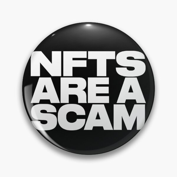 Item preview, Nfts Are A Scam  designed and sold by Bjar Hani.
