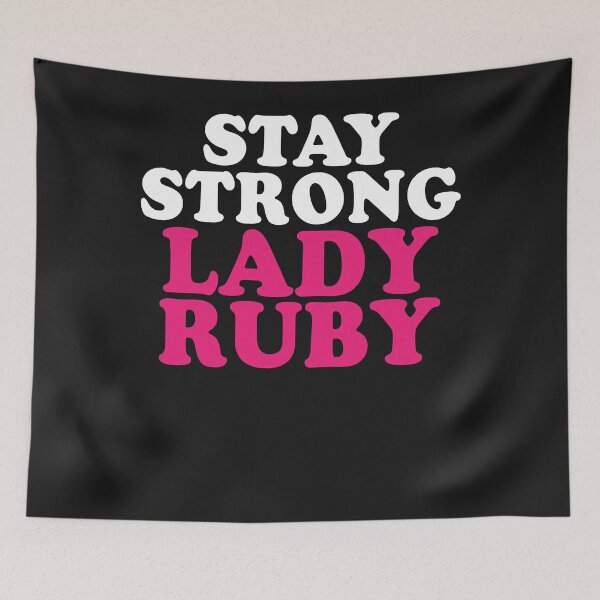 Item preview, Lady ruby Stay Strong Tshirt designed and sold by Scotmurphy.