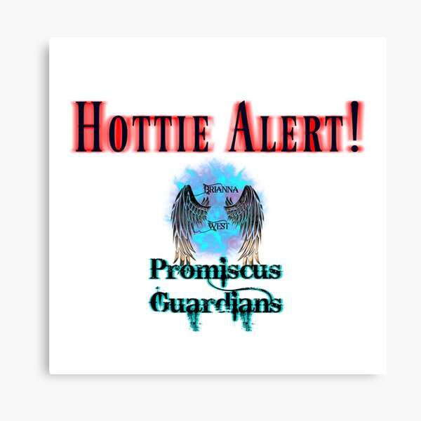 Hottie Alert! Canvas Print