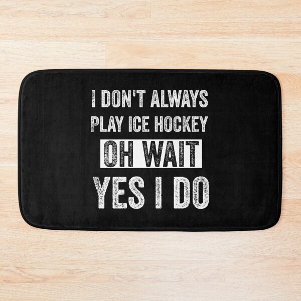 Item preview, I Don't Always Play Ice Hockey Oh Wait Yes I Do T-Shirt Classic T-Shirt designed and sold by amberk1cira.