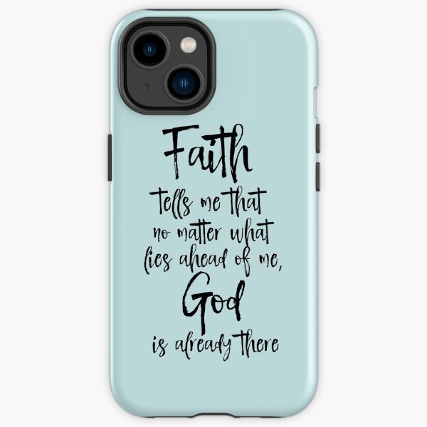 Inspirational Faith Quote iPhone Tough Case