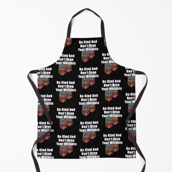 Item preview, Be Kind And Don't Drop Your Weights designed and sold by SubtleSplit.