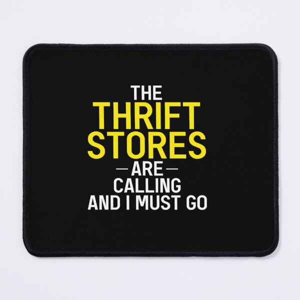 Item preview, FUNNY THRIFT STORES ARE CALLING THRIFTING GIFT designed and sold by sobriowslen.