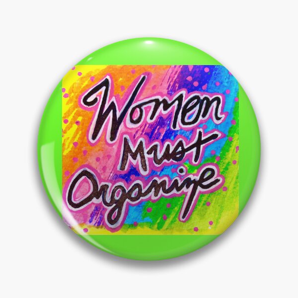 Item preview, WOMEN MUST ORGANIZE designed and sold by EmmaJacobs.