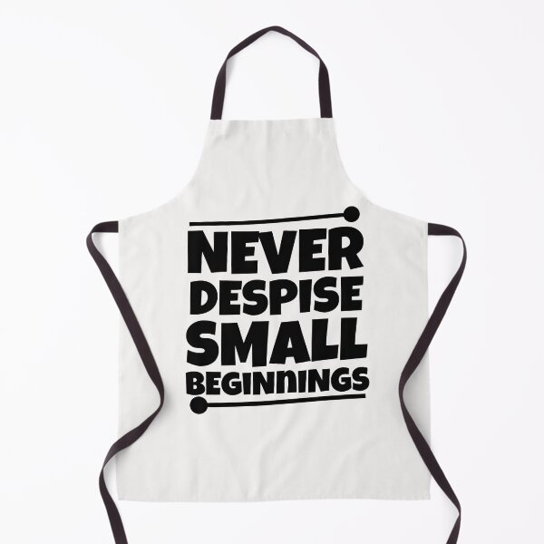 Item preview, Never despise small beginnings designed and sold by mksjr.