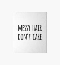 Messy Hair Quotes Wall Art Redbubble