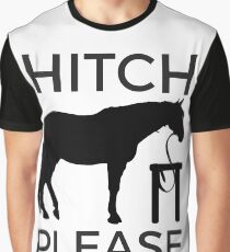Hitch Please: For Horse Lovers with Sass Graphic T-Shirt