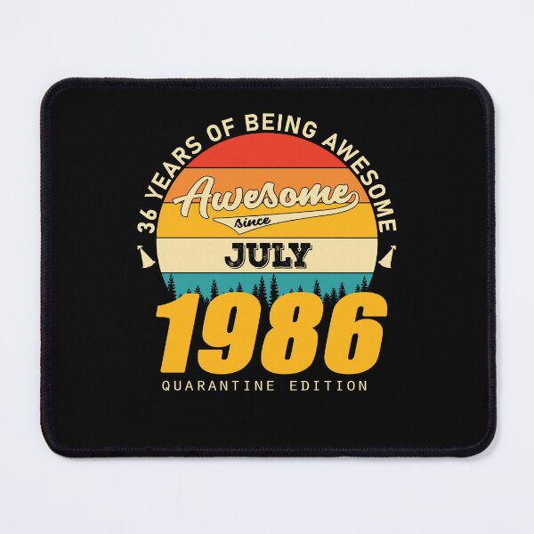 Item preview, 1986 Quarantine Edition July 36 Years Of Being Awesome designed and sold by GreenFarm2022.
