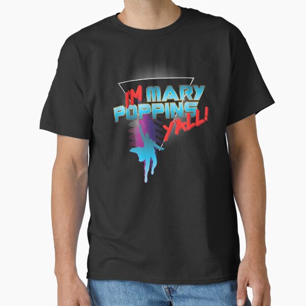 Item preview, I’m Mary Poppins Y’all! designed and sold by DesignInkz.