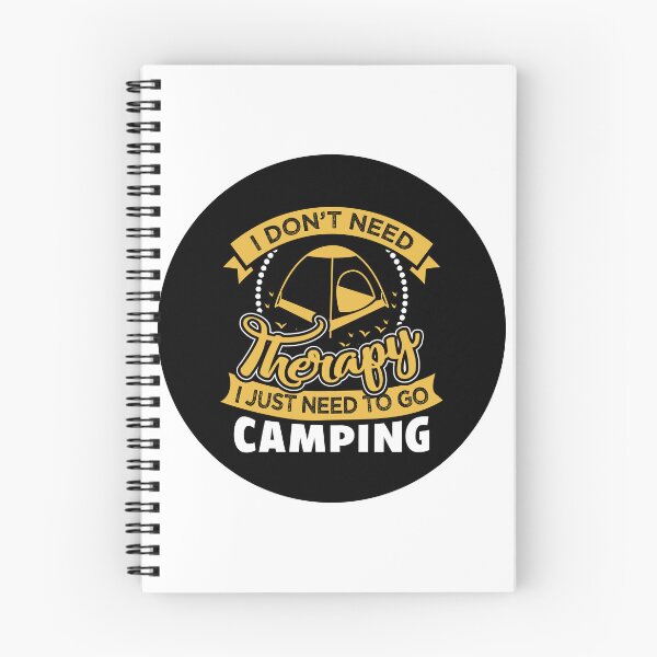 Item preview, I don't need therapy, I just need to go camping designed and sold by Unaiza Khalid.