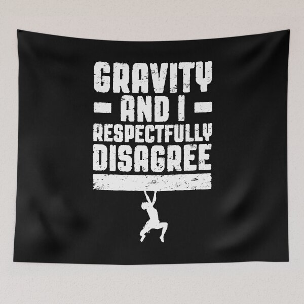 Item preview, Gravity And I Respectfully Disagree Bouldering Climber Boy designed and sold by GrandeDuc.
