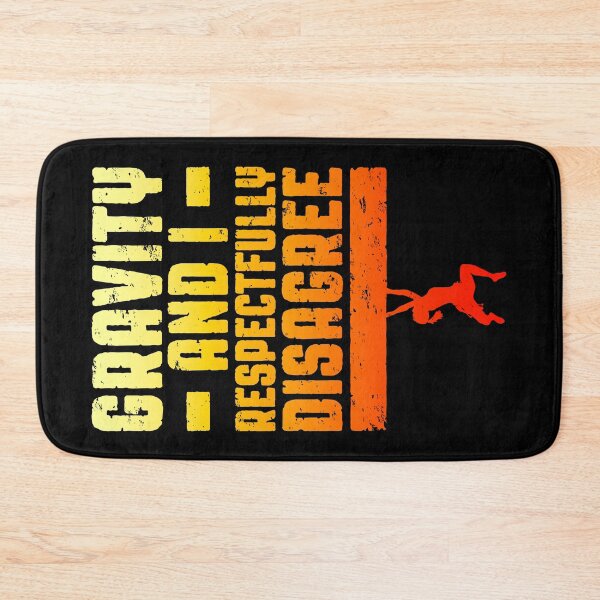 Item preview, Gravity And I Respectfully Disagree Bouldering Climber Girl designed and sold by GrandeDuc.