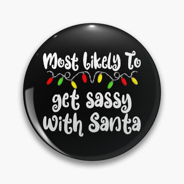 Artikelvorschau, Most Likely To Christmas Get Sassy Family Christmas Gear entworfen und verkauft von DynamicDesign.