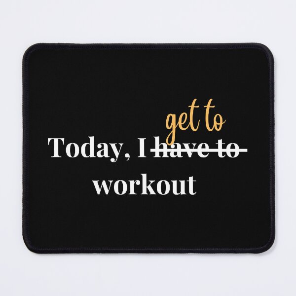 Item preview, Today, I get to workout designed and sold by Pea Fitness.