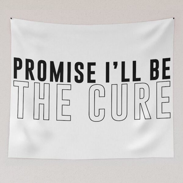 Item preview, Promise I'll Be The Cure designed and sold by ARTP0P.