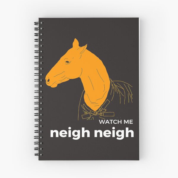 Item preview, Watch Me Neigh Neigh: Horse Lovers Unite! designed and sold by noelleinaboot.