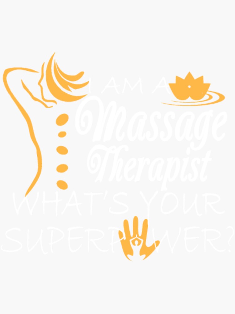 Im A Massage Therapist Whats Your Superpower Sticker By Aryagiri