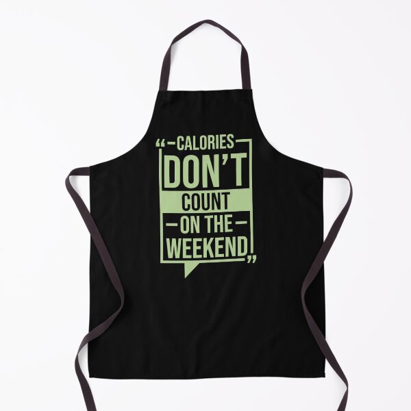 Item preview, Calories Dont Count On The Weekend | Fitness | Funny Calories Quotes designed and sold by DrawingBoard.
