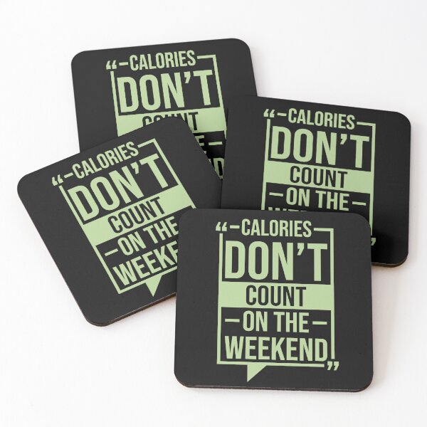 Item preview, Calories Dont Count On The Weekend | Fitness | Funny Calories Quotes designed and sold by DrawingBoard.