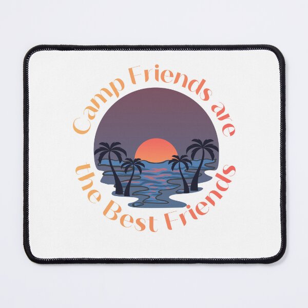 Item preview, Camp Friends are the Best Friends designed and sold by Unaiza Khalid.