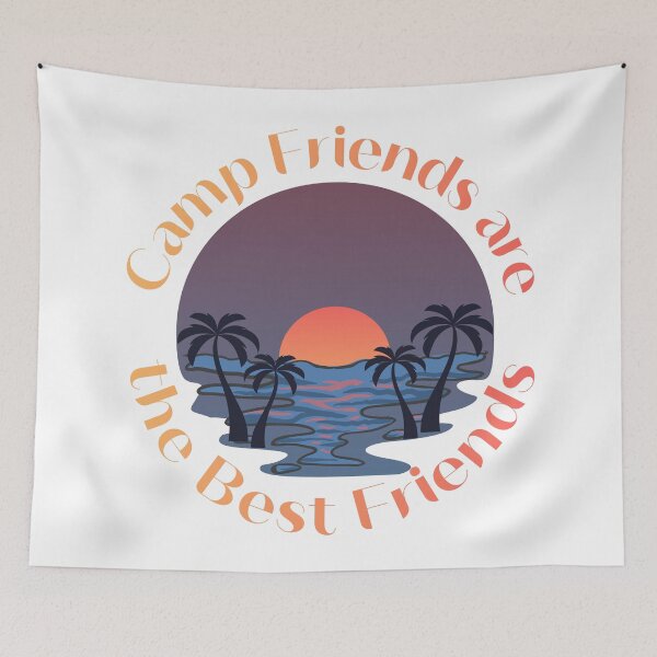 Item preview, Camp Friends are the Best Friends designed and sold by Unaiza Khalid.