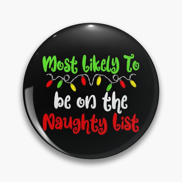 Artikelvorschau, Most Likely To Christmas Naughty List Family Christmas Gear entworfen und verkauft von DynamicDesign.