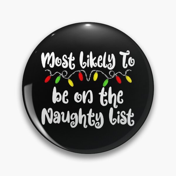 Artikelvorschau, Most Likely To Christmas Naughty List Family Christmas Gear entworfen und verkauft von DynamicDesign.