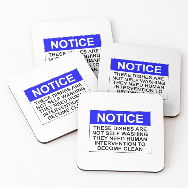 Item preview, NOTICE: THESE DISHES ARE NOT SELF WASHING AND REQUIRE HUMAN INTERVENTION TO BECOME CLEAN designed and sold by Rob Price.