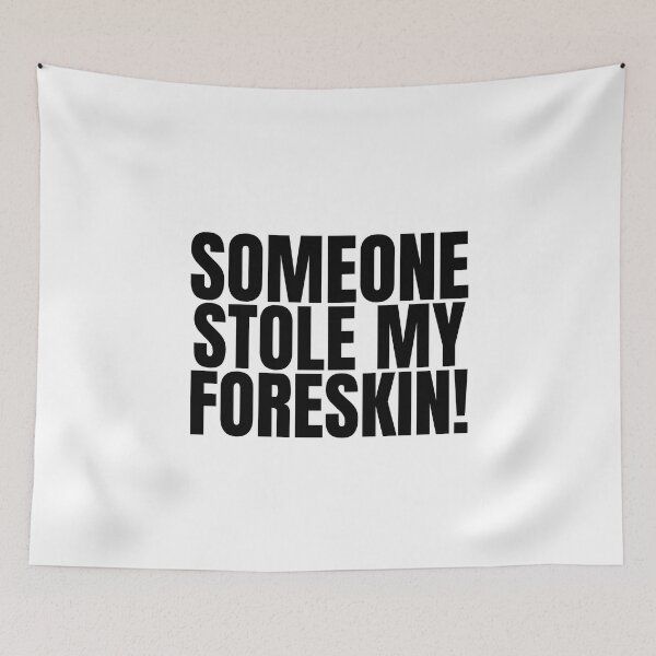 Item preview, Someone Stole my Foreskin, Father's Day Gift, Circumcised, Circumcision, Foreskin designed and sold by AmputTee.