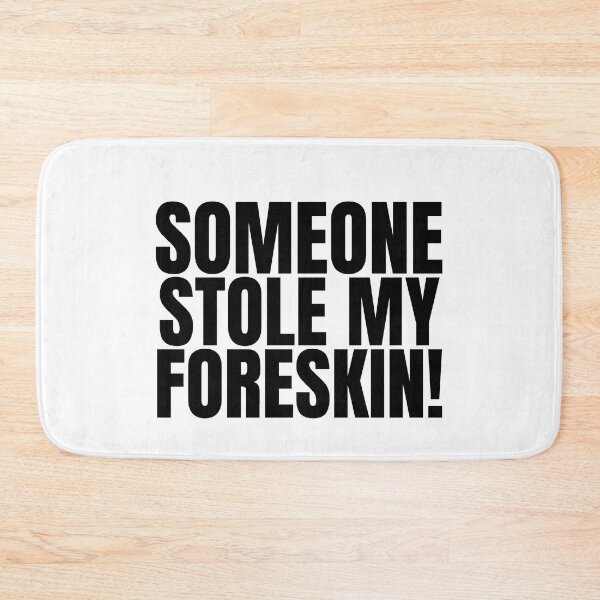 Item preview, Someone Stole my Foreskin, Father's Day Gift, Circumcised, Circumcision, Foreskin designed and sold by AmputTee.