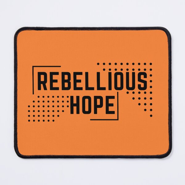 Item preview, Rebellious Quote, rebellious hope designed and sold by GaliaTati.
