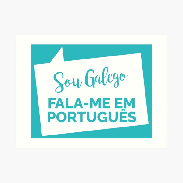 Sou Galego, Fala Português Lámina artística