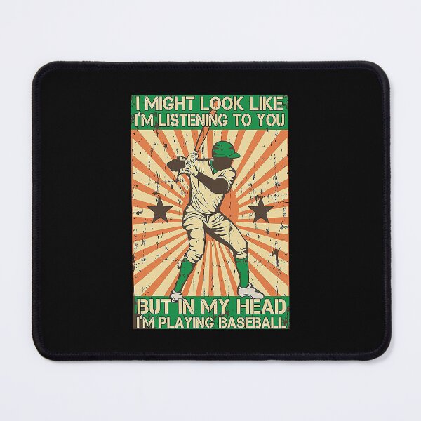 Item preview, Baseball Players In My Head I'm Playing Baseball  designed and sold by cevyl49.