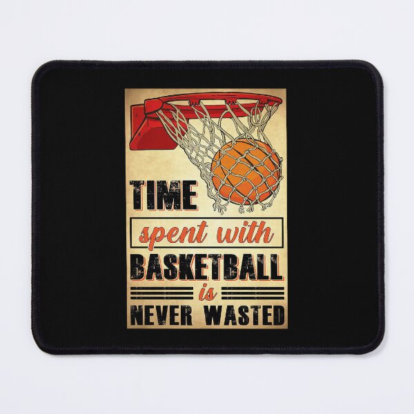 Item preview, Basketball Time Spent With Basketball Is Never Wasted   designed and sold by sellexxf69.