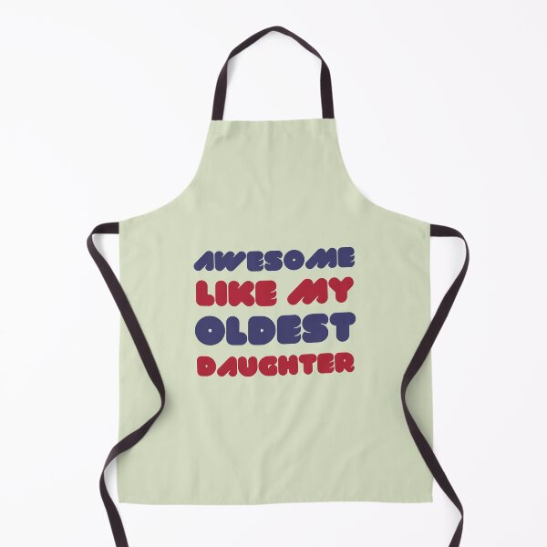 Item preview, Awesome Like My Oldest Daughter designed and sold by RedTomasB.