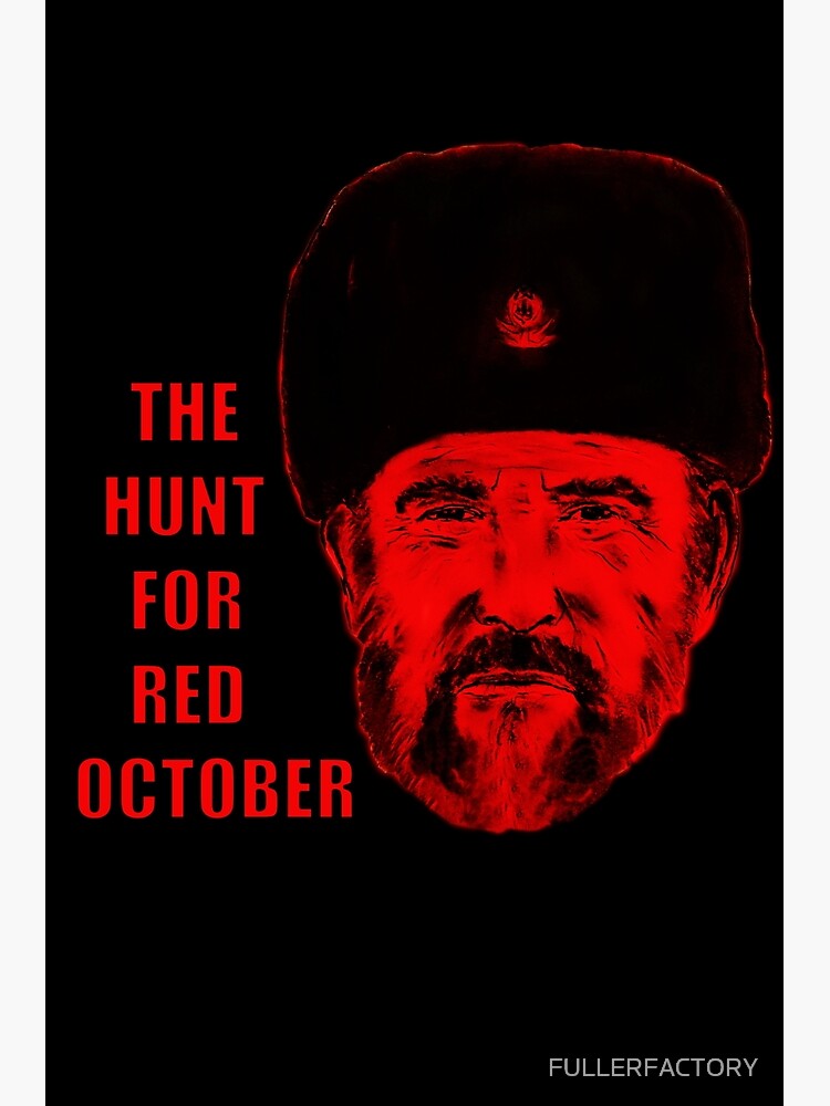 THE HUNT FOR RED OCTOBER Poster For Sale By FULLERFACTORY Redbubble   Flat,750x,075,f Pad,750x1000,f8f8f8 