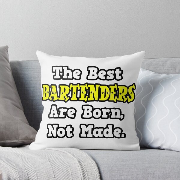 Item preview, The Best Bartenders Are Born, Not Made. designed and sold by TKUP22.