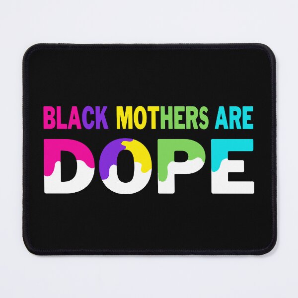 Item preview, Black Mother Are Dope, Black Girl Magic, Gift for mom. designed and sold by Sarocha Kaewsanod.