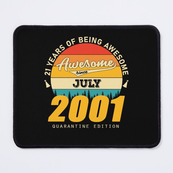Item preview, 2001 Quarantine Edition July 21 Years Of Being Awesome designed and sold by GreenFarm2022.