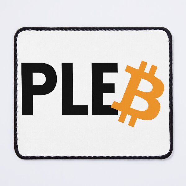 Item preview, bitcoin pleb designed and sold by TheBitcoinStore.