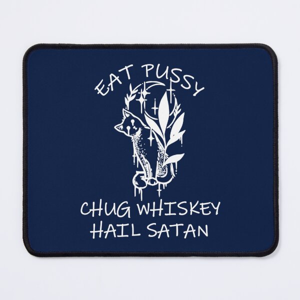 Item preview, EAT PUSSY CHUG WHISKEY HAIL SATAN, gothic cat designed and sold by clothingstoreJK.