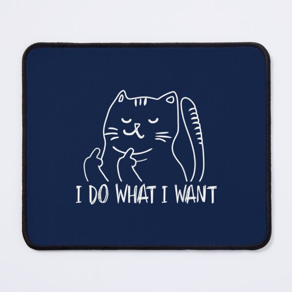 Item preview, Funny I do what I want cat flipping the bird offensive   designed and sold by clothingstoreJK.