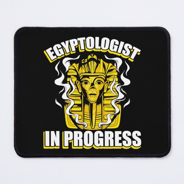 Item preview, Egyptologist In Progress Funny Archaeologist designed and sold by Xtjjae.