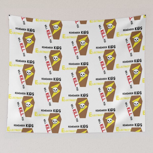 Item preview, Remember kids, electricity will kill you!                      designed and sold by PrincessNana1.