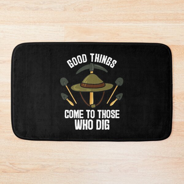 Item preview, Good Things Come To Those Who Dig Funny Archaeologist designed and sold by Xtjjae.
