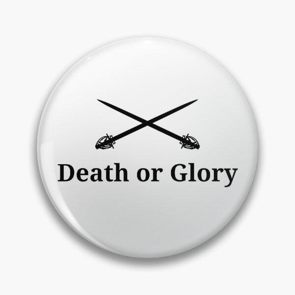 Item preview, Death or Glory designed and sold by FordeMA.