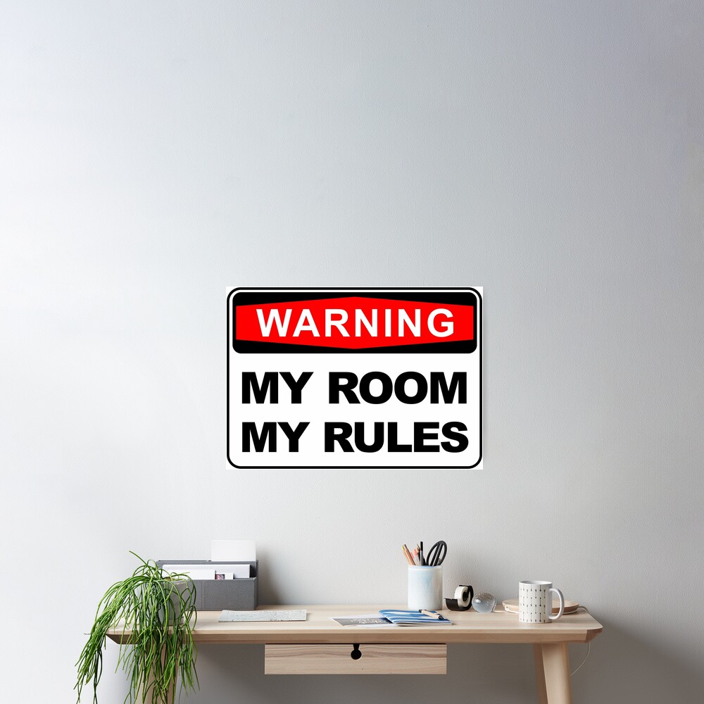 "My Room, My Rules, room door sign," Poster by Alma-Studio | Redbubble