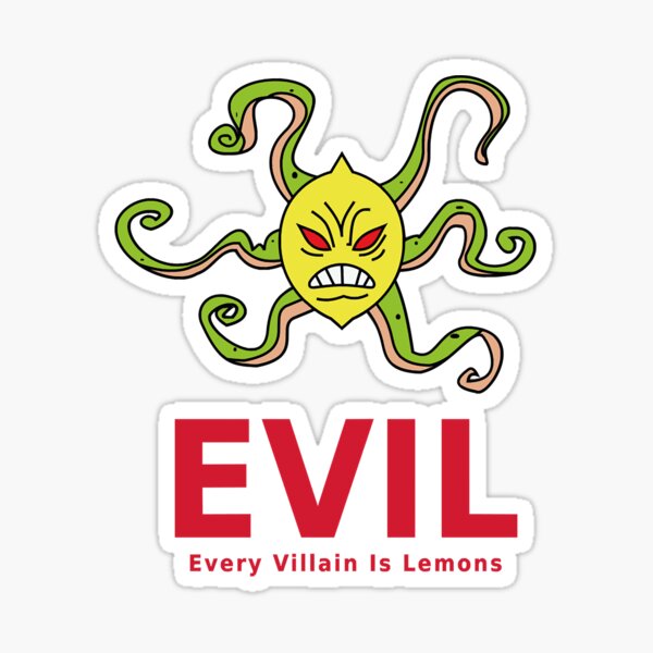 "Spongebob Squarepants Every Villain Is Lemon" Sticker for Sale by