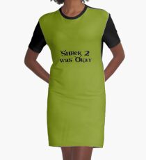 Shrek 2 war Okay T-Shirt Kleid
