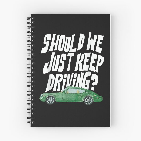 Item preview, Should We Just Keep Driving T-Shirt designed and sold by Kellner-Platt.